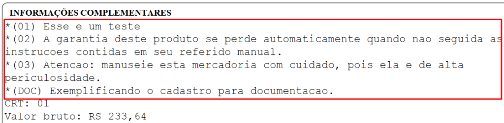 As observações técnicas serão impressas no campo de informações complementares (dados adicionais)