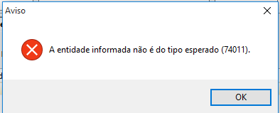 Aviso de "Entidade Informada não é do tipo esperado"