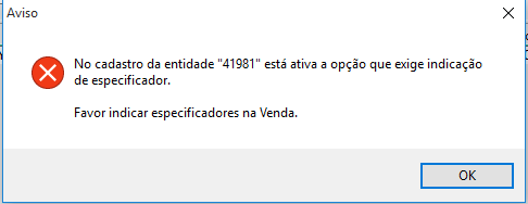 Aviso do Gestão no pedido de venda quando a opção que exige indicação de especificador está ativa e não há especificador